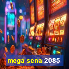 mega sena 2085